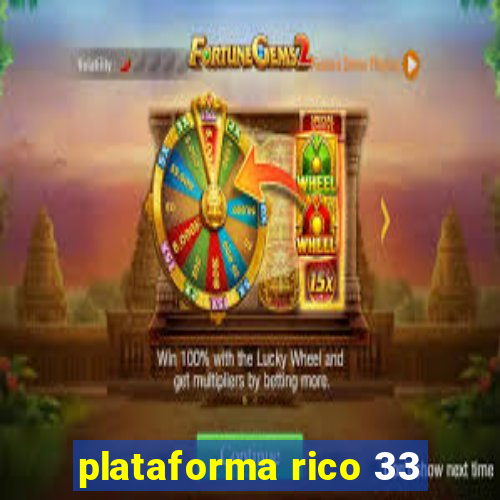 plataforma rico 33